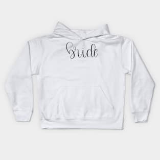 Script Bride Lettered Gift for the Bride to Be Kids Hoodie